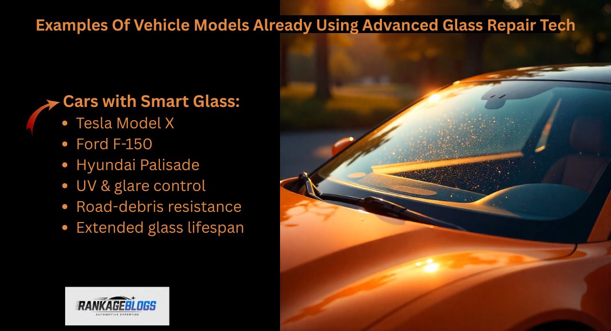 Examples of Vehicle Models Already Using Advanced Glass Repair Tech